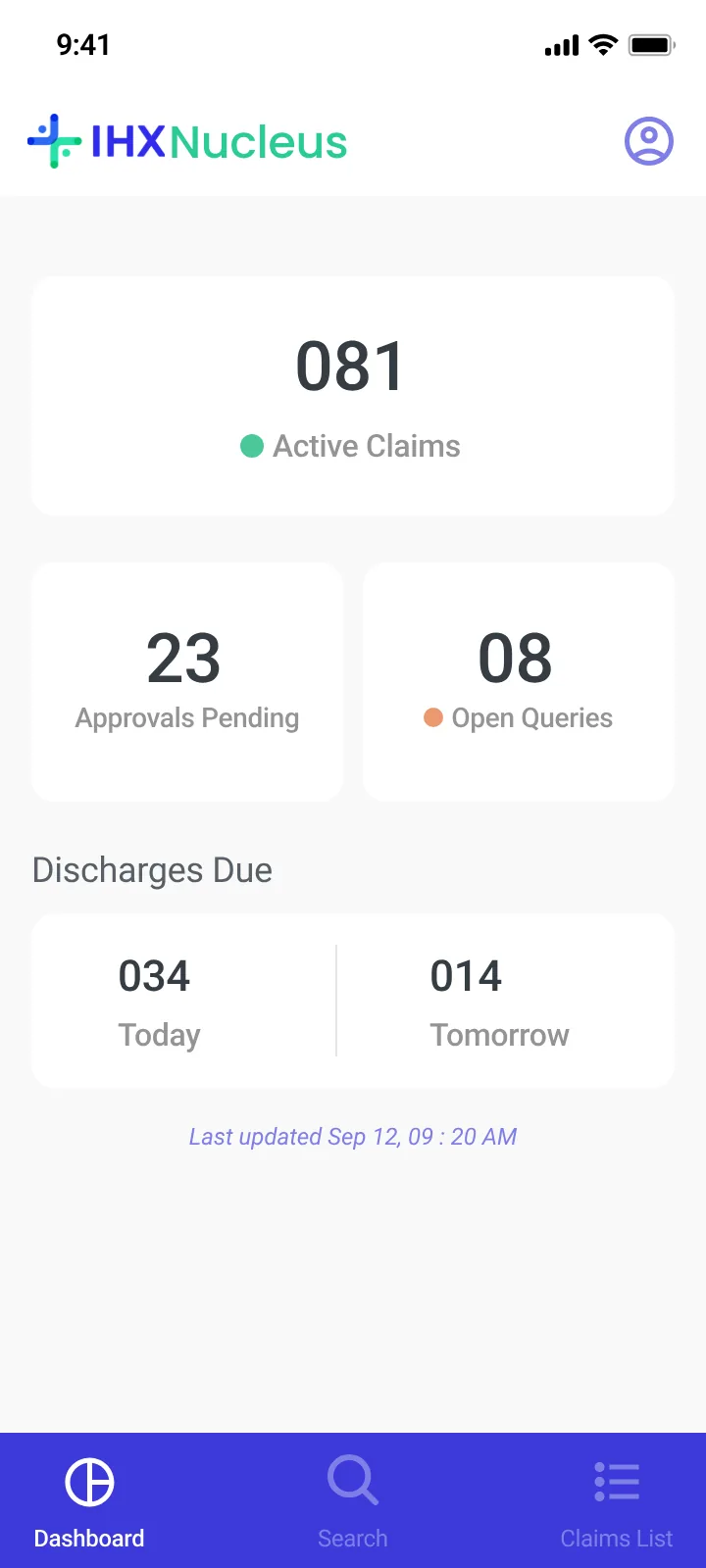 Dashboard tiles: active claims, approvals pending, open queries, and discharges due today and tomorrow, with a last updated time